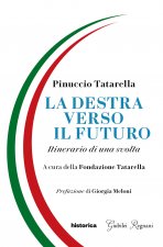 destra verso il futuro. Itinerario di una svolta