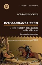 Intolleranza zero. I testi fondativi della cultura della tolleranza - seconda edizione