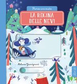 regina delle nevi. Storie animate