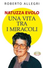 Natuzza Evolo. Una vita fra i miracoli