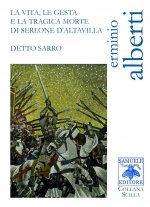 vita, le gesta e la tragica morte di Serlone d'Altavilla detto Sarro