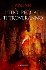 tuoi peccati ti troveranno
