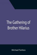 Gathering of Brother Hilarius