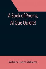 Book of Poems, Al Que Quiere!