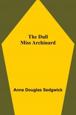 Dull Miss Archinard