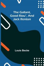 Gallant, Good Riou, and Jack Renton