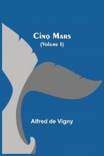 Cinq Mars (Volume I)