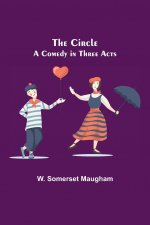 Circle; A Comedy in Three Acts