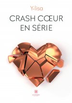 Crash coeur en serie