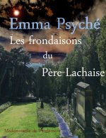 Les frondaisons du Pere-Lachaise
