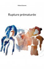 Rupture prematuree