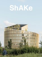 ShAKe, écosystème tertiaire au coeur d'Euralille