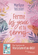 Ferme les yeux et tu verras