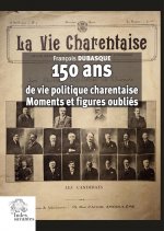 150 ans de vie politique charentaise