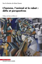L'homme, l'animal et le robot