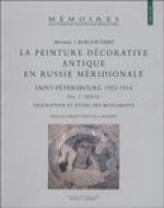 Mikhaïl I. Rostovtseff, La peinture décorative antique en Russie méridionale, Saint-Pétersbourg 1913-1914