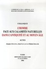 L'homme face aux calamités naturelles dans l'Antiquité et au Moyen-Âge