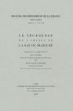 Le nécrologe de l'abbaye de la Sauve-Majeure