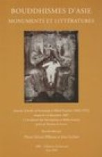 Bouddhismes d'Asie: monuments et littératures