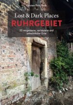 Lost & Dark Places Ruhrgebiet