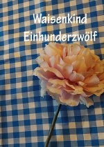 Waisenkind Einhundertzwoelf