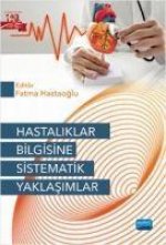 Hastaliklar Bilgisine Sistematik Yaklasimlar