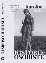 Historie osobiste. O ludziach i rzeczach w czasie wojny