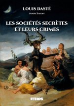 Les sociétés secrètes et leurs crimes