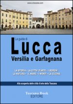 guida di Lucca, Versilia e Garfagnana