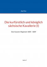 kurfurstlich und koeniglich sachsische Kavallerie (I)