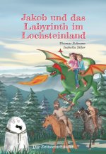 Jakob und das Labyrinth im Lochsteinland
