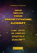 Was nach dem Smartphone kommt