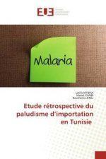 Etude retrospective du paludisme d'importation en Tunisie