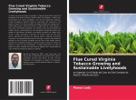 Flue Cured Virginia Tobacco Growing and Sustainable Livelyhoods