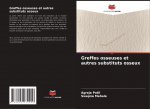 Greffes osseuses et autres substituts osseux