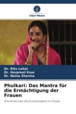 Phulkari: Das Mantra für die Ermächtigung der Frauen