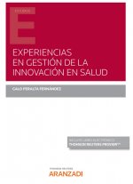 Experiencias en gestión de la innovación en salud