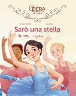 Perfetta... o quasi! Sarò una stella