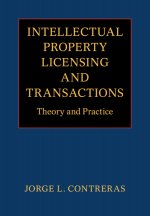 Intellectual Property Licensing and Transactions