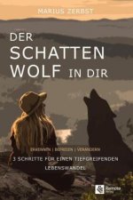 Der Schattenwolf in dir