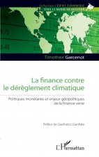La finance contre le dérèglement climatique
