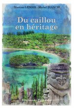 Du caillou en héritage