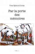 Par la porte des mémoires