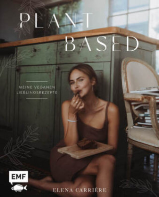 Plant Based mit Elena Carri?re
