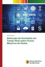 Detecç?o de Anomalias em Tempo Real sobre Fluxos Massivos de Dados