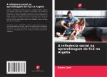 A influ?ncia social na aprendizagem do FLE na Argélia