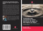 Avaliaç?o dos parâmetros físico-químicos da água na Barragem de Rejon