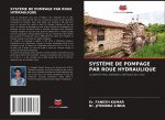 SYST?ME DE POMPAGE PAR ROUE HYDRAULIQUE