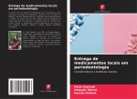 Entrega de medicamentos locais em periodontologia