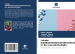 Lokale medikamentenverabreichung in der parodontologie